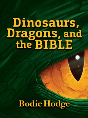 cover image of Dinosaurs, Dragons, and the Bible